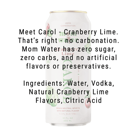 Mom Water Carol - Cranberry Lime Cocktail 12.oz 4 Pack - Main Street Liquor