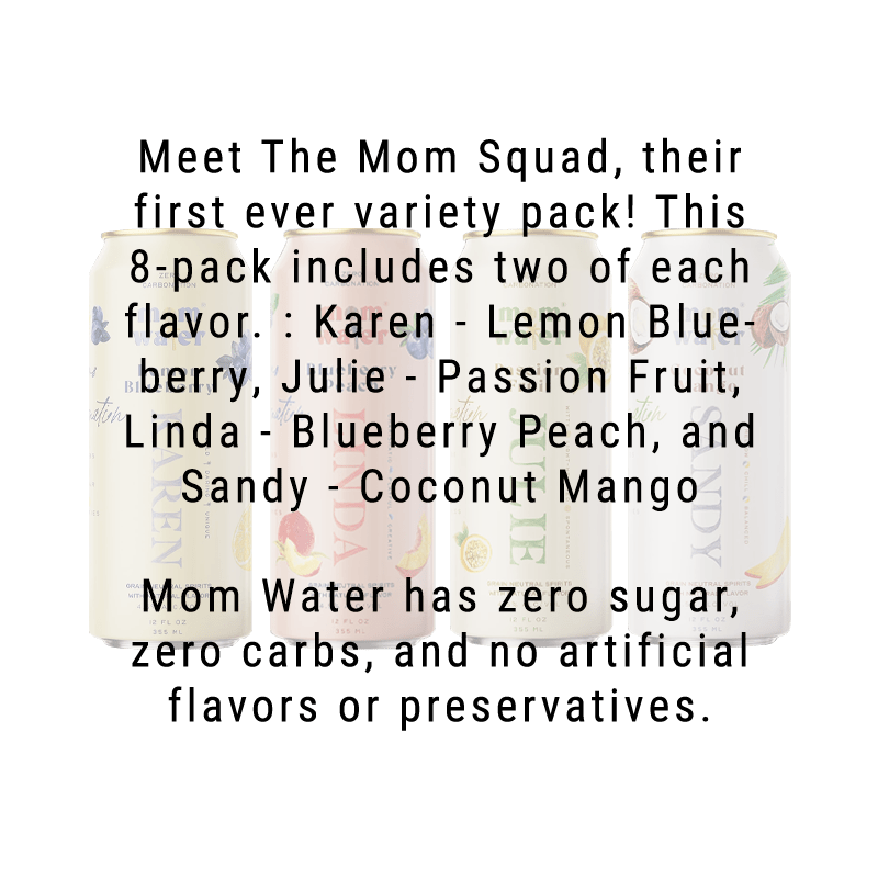 Load image into Gallery viewer, Mom Water Meet The Mom Squad - Variety Pack Cocktails 12.oz - Main Street Liquor
