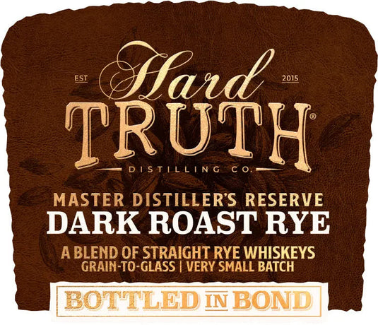 Hard Truth Master Distiller’s Reserve Dark Roast Rye Bottled in Bond - Main Street Liquor