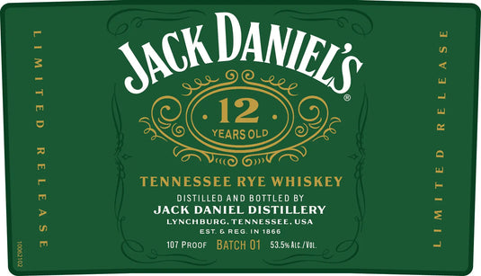 Green label with ornate gold accents for Jack Daniel's 12 Year Old Tennessee Rye Whiskey Batch 01, 700mL—a limited release, 107 proof, distilled and bottled by Jack Daniel's in Lynchburg, Tennessee, USA.