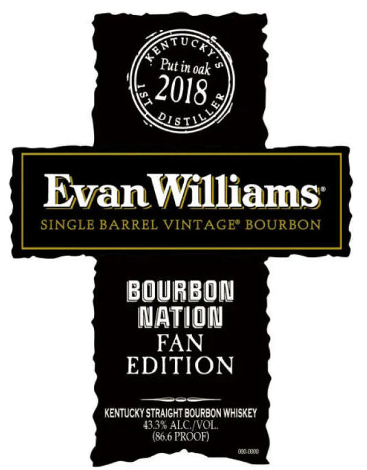 Evan Williams Single Barrel Vintage 2018 Bourbon Nation Fan Edition black label, featuring Kentucky Straight Bourbon put in oak in 2018 and bottled at 43.3% ABV (86.6 proof); a true limited edition release from Evan Williams.