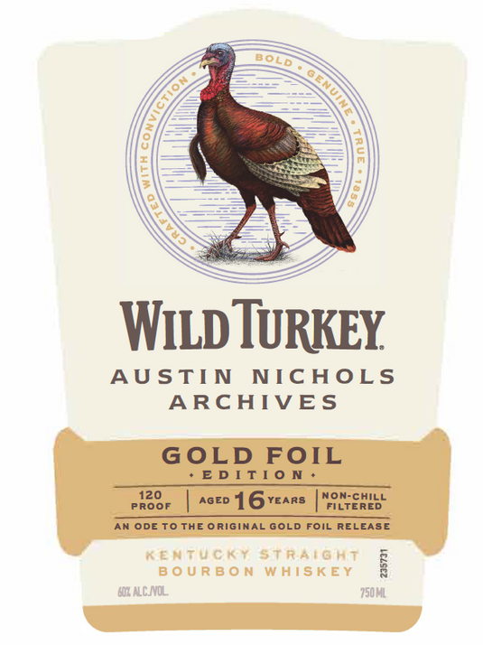 Label for Wild Turkey Austin Nichols Archives Gold Foil Edition 16 Year Old Bourbon, 120 proof, non-chill filtered Kentucky Straight Bourbon Whiskey, with a gold foil and a turkey illustration above the Wild Turkey brand name.